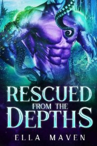 rescued depths, ella maven