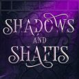 shadows shafts vt bonds