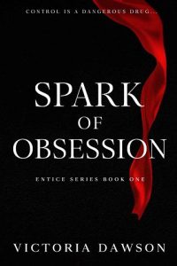 spark obsession, victoria dawson