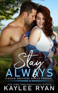 stay always, kaylee ryan