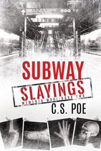 subway slayings, cs poe