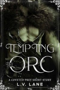 tempting orc, lv lane