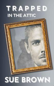 trapped attic, sue brown