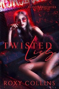 twisted lies, roxy collins