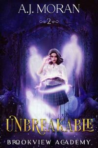 unbreakable, aj moran