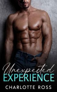 unexpected experience, charlotte ross