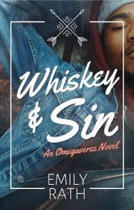 whiskey sin, emily rath