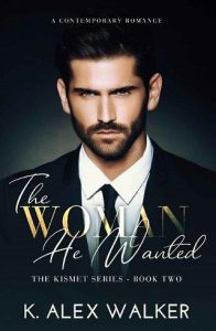 woman he wanted, k alex walker
