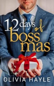 12 days bossmas, olivia hayle