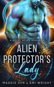 alien protector's lady, maddie syn