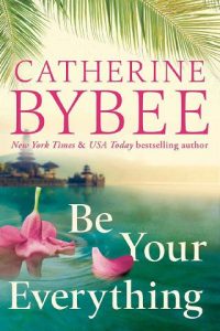 be your everything, catherine bybee