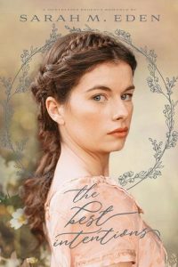 best intentions, sarah m eden