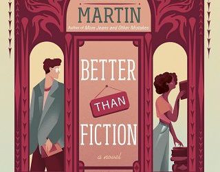 better than fiction alexa martin