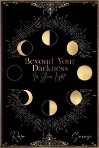 beyond darkness, raja savage