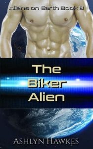 biker alien, ashlyn hawkes