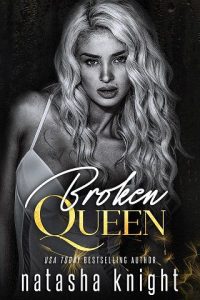 broken queen, natasha knight