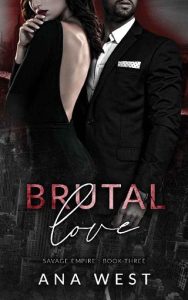 brutal love, ana west