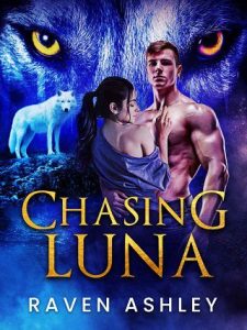 chasing luna, raven ashley