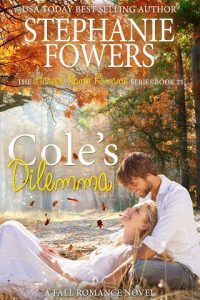 cole's dilemma, stephanie fowers