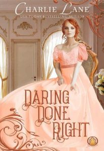 daring done right, charlie lane