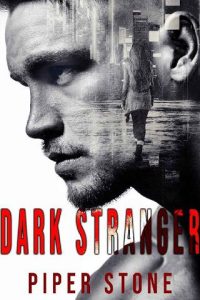 dark stranger, piper stone
