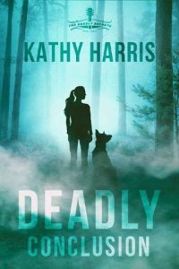 deadly conclusions, kathy harris