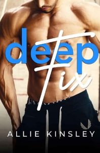 deep fix, allie kinsley