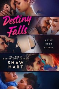 destiny falls, shaw hart