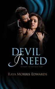 devil i need, raya morris edwards