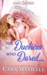 duchess dared, cara maxwell