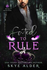 fated to rule, skye alder