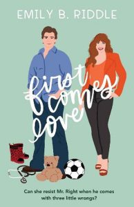first comes love, emily b riddle
