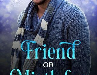 friend mistletoe ariella zoelle