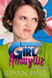 grumpy girl, brynn hale