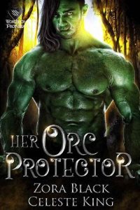 her orc protector, zora black