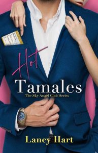 hot tamales, laney hart