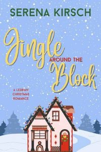 jingle around, serena kirsch