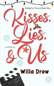 kisses lies, willa drew
