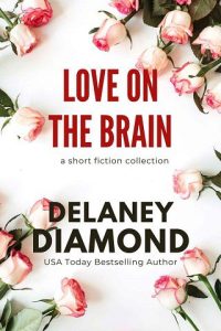love on brain, delaney diamond