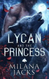 lycan princess, milana jacks