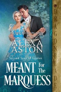 meant for marquess, alexa aston