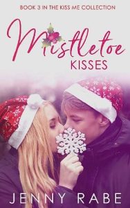 mistletoe kisses, jenny rabe