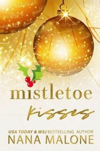 mistletoe kisses, nana malone