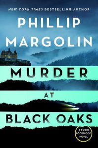 murder black oaks, phillip margolin