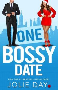 one bossy date, jolie day