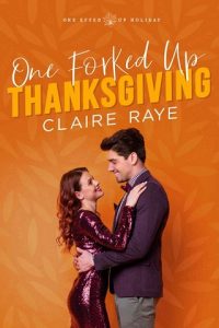 one forked up, claire raye