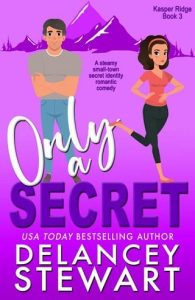 only secret, delancey stewart
