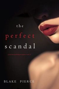 perfect scandal, blake pierce