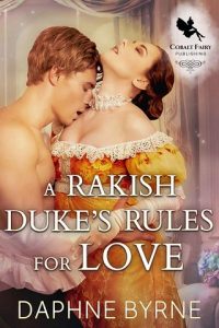 rakish duke's rules, daphne byrne