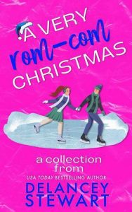 rom com christmas, delancey stewart
